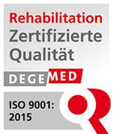 Rehabilitation Zertifizierte Qualität DEGEMED ISO 9001